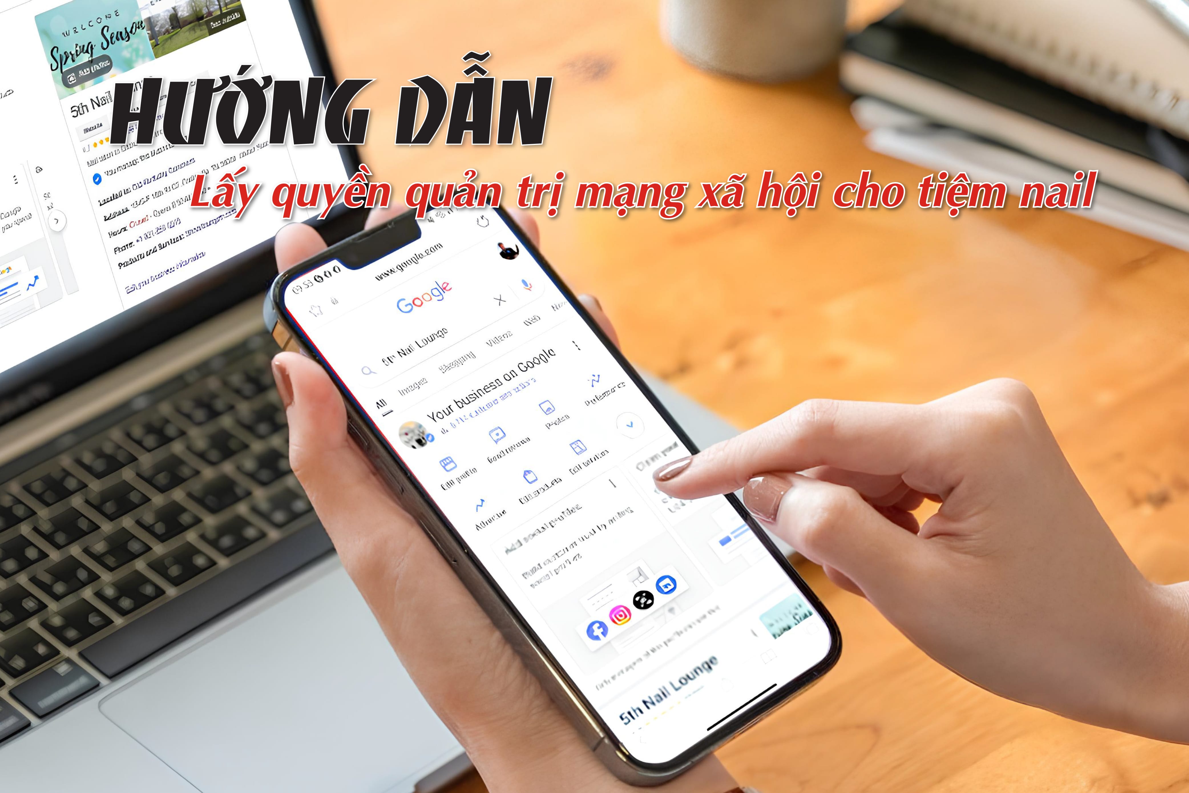 Hướng dẫn lấy quyền quản trị mạng xã hội cho tiệm nail