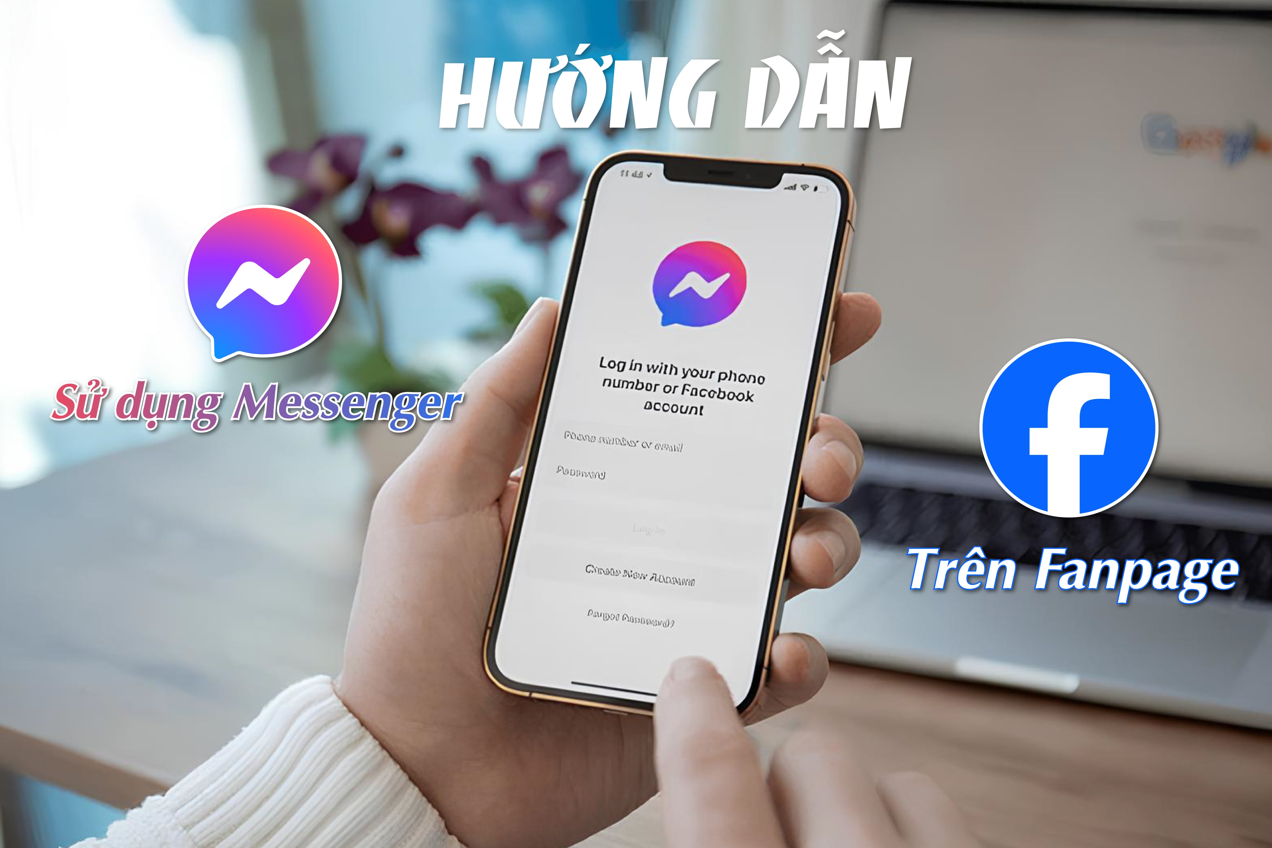 Hướng dẫn sử dụng Messenger trên Fanpage