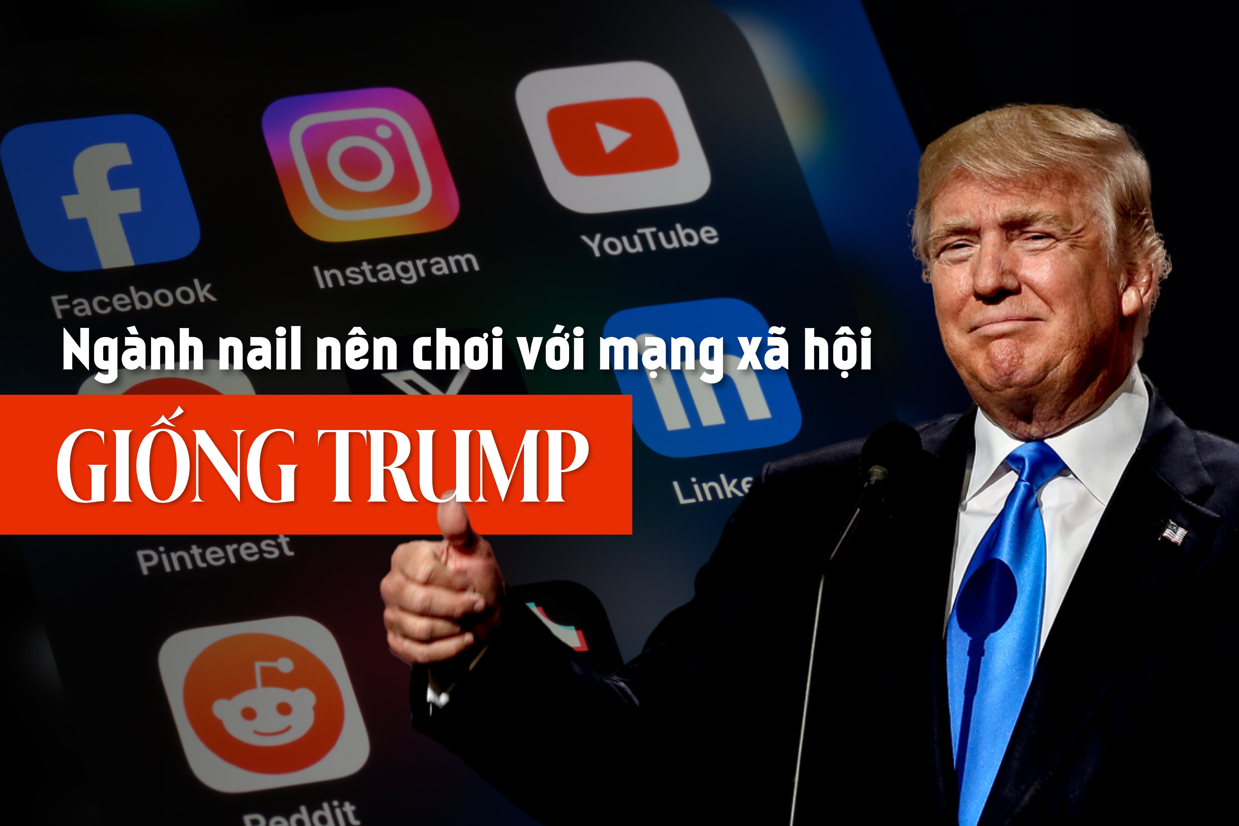 VNailPro Ngành nail nên chơi với mạng xã hội giống Trump